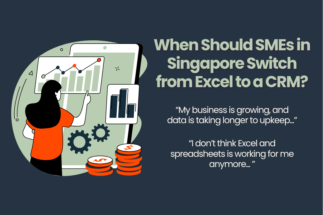 When Should SMEs in Singapore Move from Excel to a CRM?